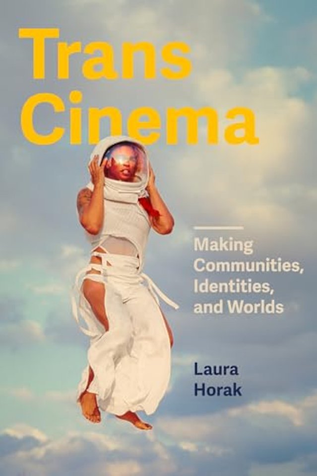 Trans Cinema – Making Communities, Identities, and Worlds