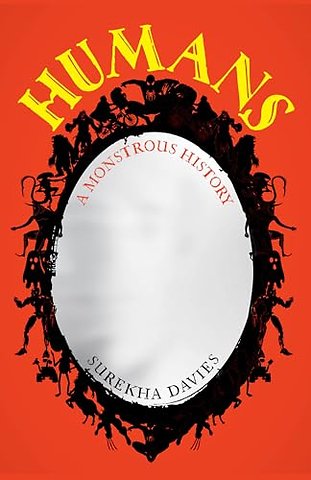 Humans – A Monstrous History