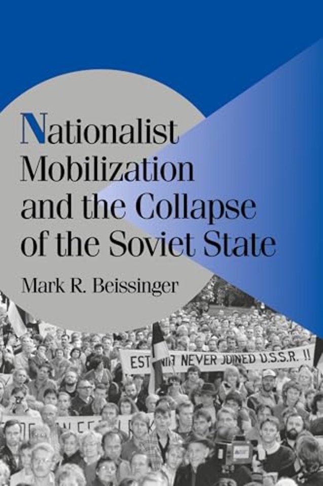 Nationalist Mobilization and the Collapse of the Soviet State