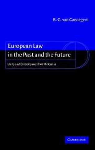 European Law in the Past and the Future