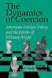 The Dynamics of Coercion