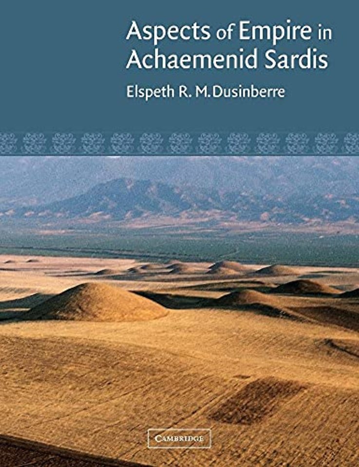 Aspects of Empire in Achaemenid Sardis