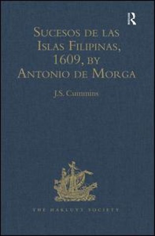 Sucesos de las Islas Filipinas, 1609, by Antonio de Morga
