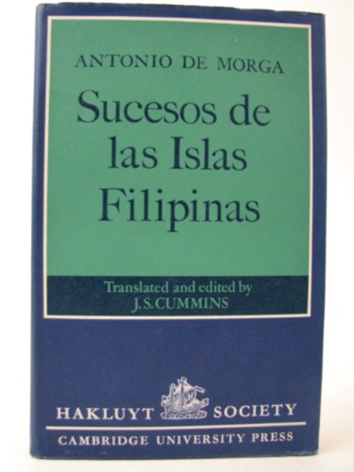 Sucesos de las Islas Filipinas, 1609, by Antonio de Morga