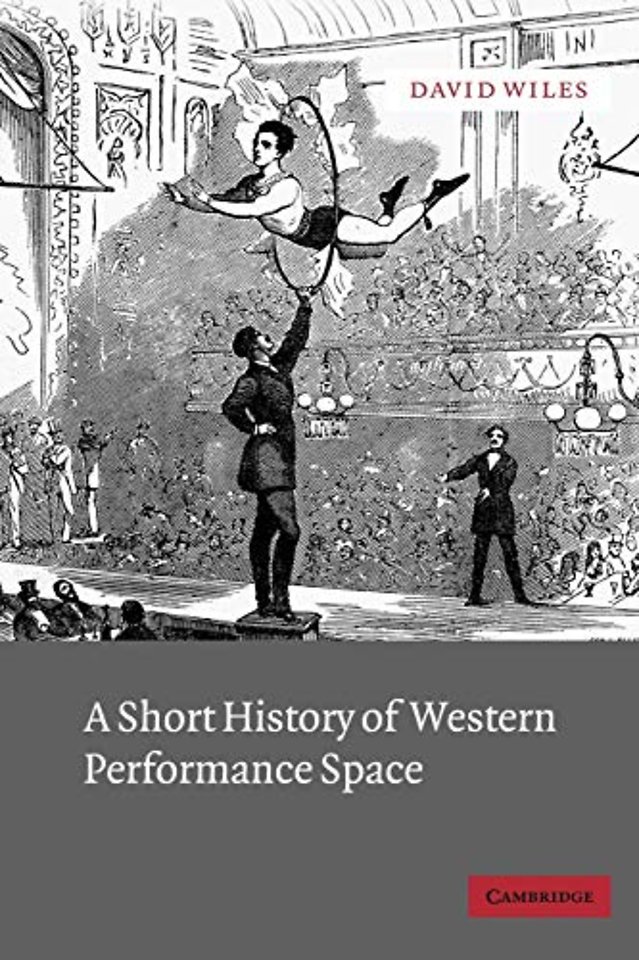 A Short History of Western Performance Space