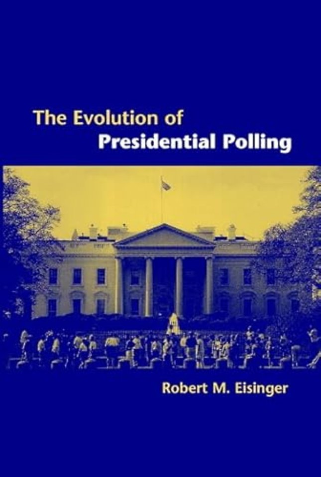 The Evolution of Presidential Polling