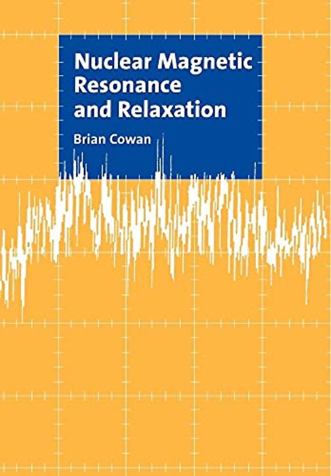 Nuclear Magnetic Resonance and Relaxation