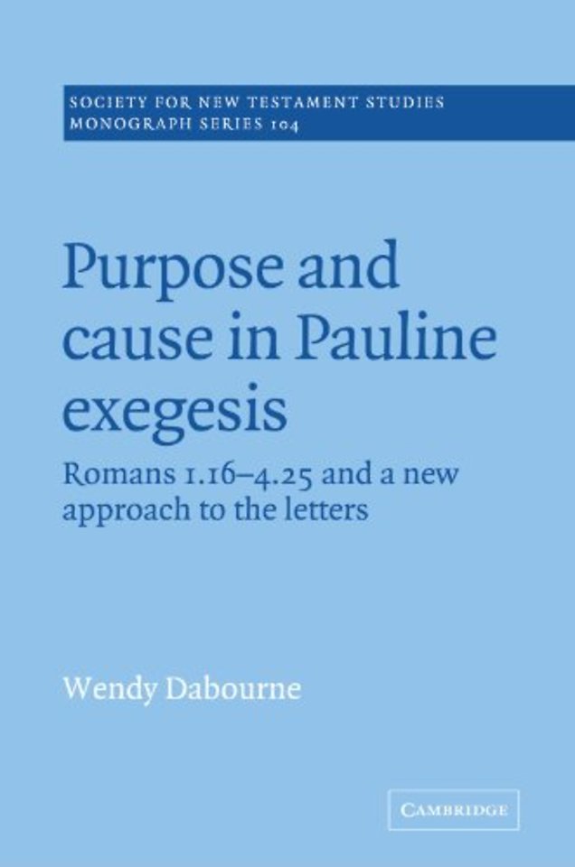 Purpose and Cause in Pauline Exegesis