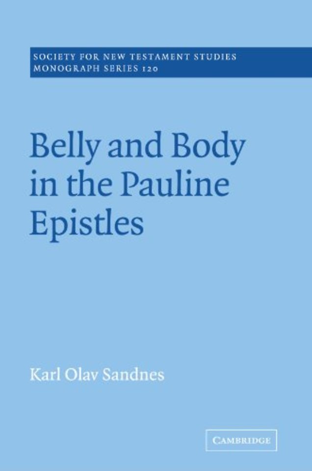 Belly and Body in the Pauline Epistles
