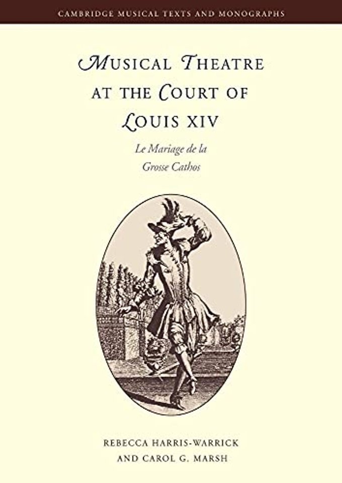 Musical Theatre at the Court of Louis XIV
