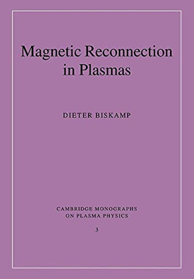 Magnetic Reconnection in Plasmas
