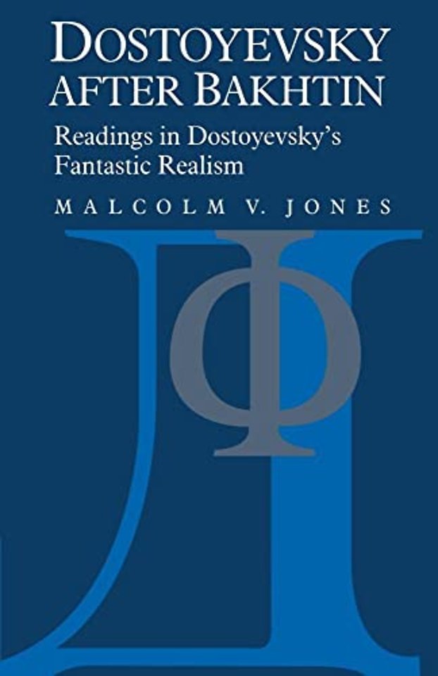 Dostoyevsky after Bakhtin