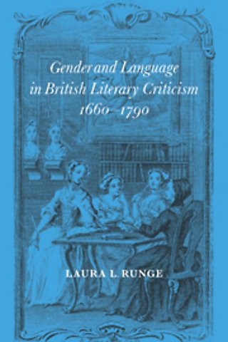 Gender and Language in British Literary Criticism, 1660–1790
