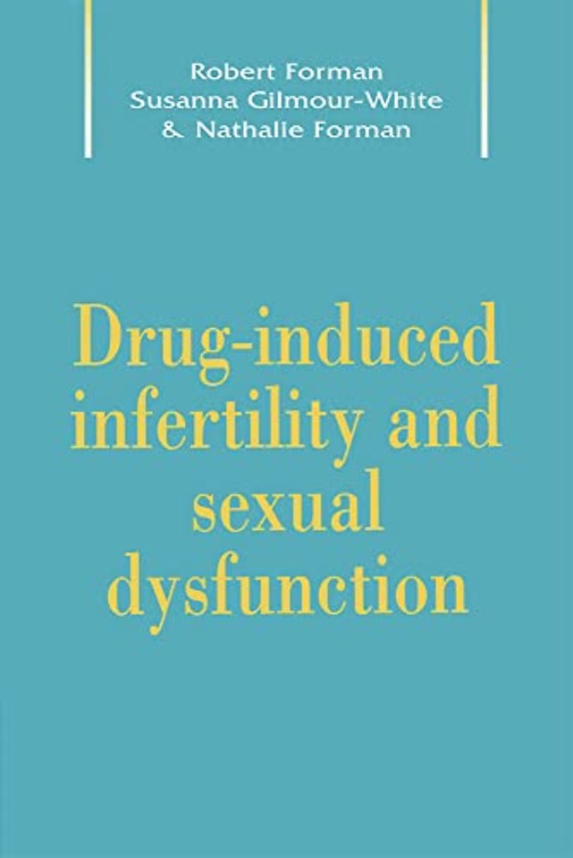 Drug-Induced Infertility and Sexual Dysfunction