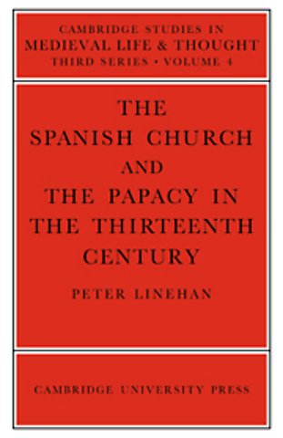 The Spanish Church and the Papacy in the Thirteenth Century