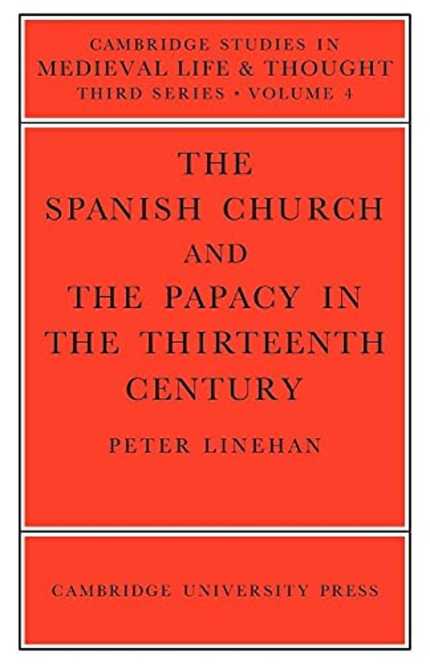 The Spanish Church and the Papacy in the Thirteenth Century