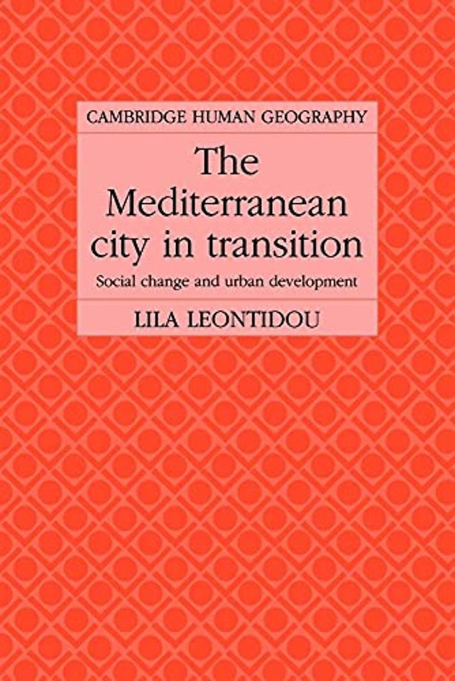 The Mediterranean City in Transition