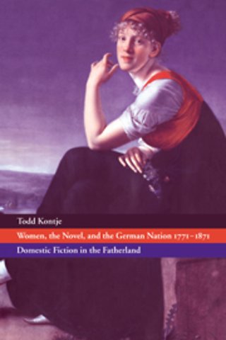 Women, the Novel, and the German Nation 1771–1871