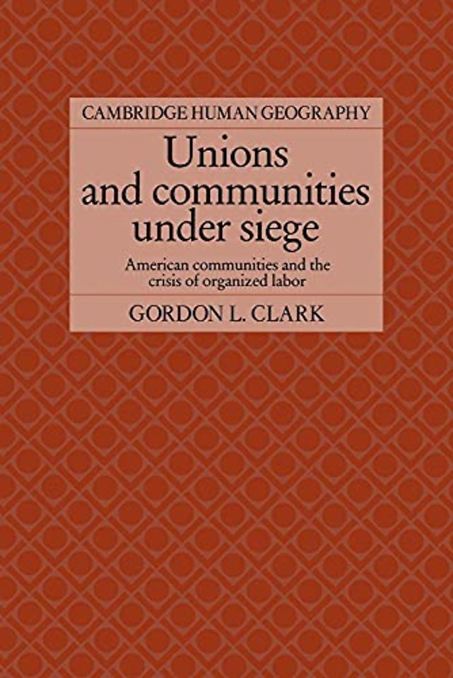 Unions and Communities under Siege