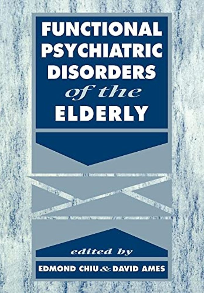 Functional Psychiatric Disorders of the Elderly