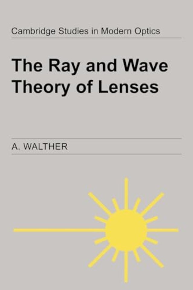 The Ray and Wave Theory of Lenses