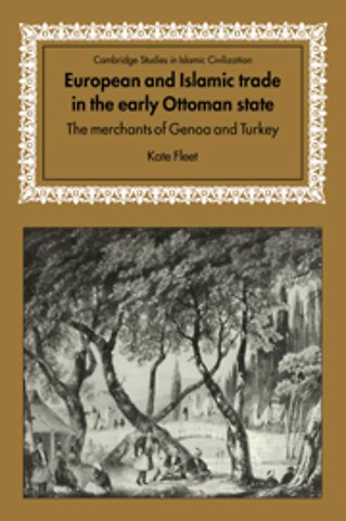 European and Islamic Trade in the Early Ottoman State