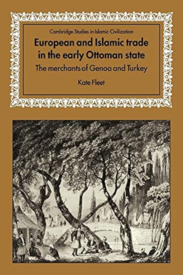 European and Islamic Trade in the Early Ottoman State