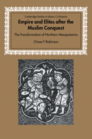 Empire and Elites after the Muslim Conquest