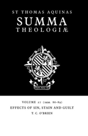 Summa Theologiae: Volume 27, Effects of Sin, Stain and Guilt