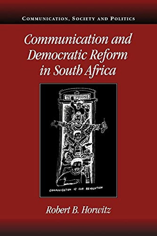 Communication and Democratic Reform in South Africa