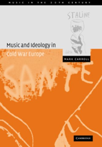 Music and Ideology in Cold War Europe