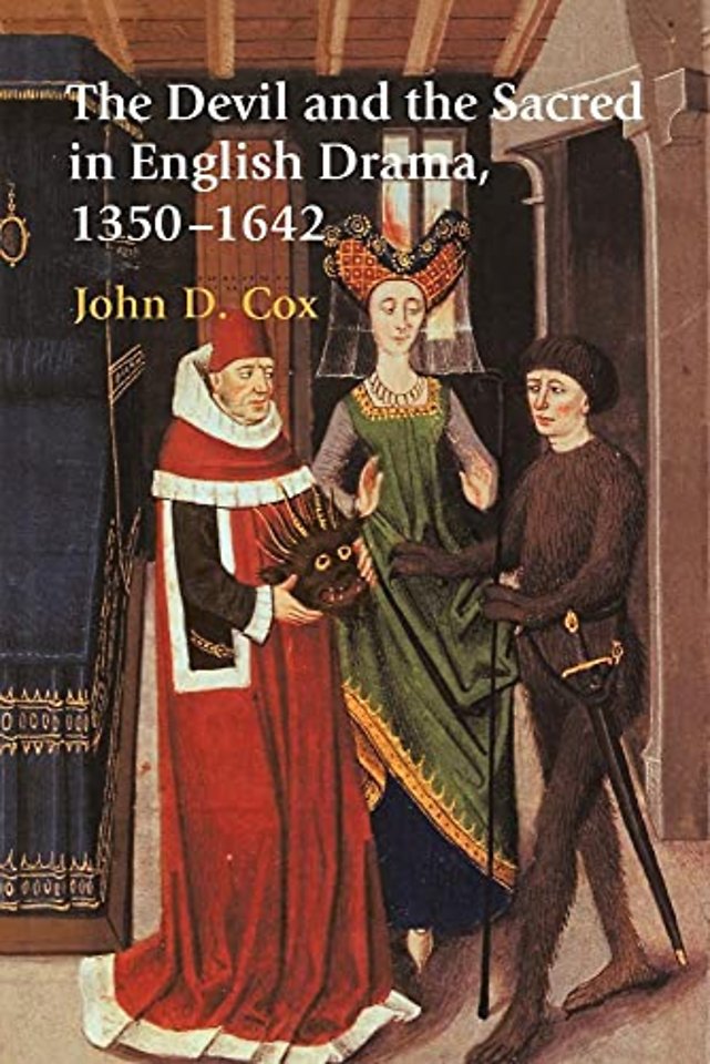 The Devil and the Sacred in English Drama, 1350–1642