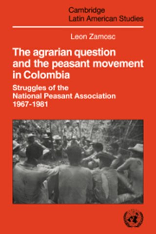 The Agrarian Question and the Peasant Movement in Colombia