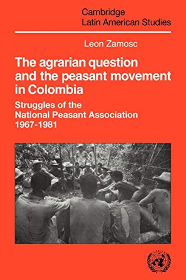 The Agrarian Question and the Peasant Movement in Colombia