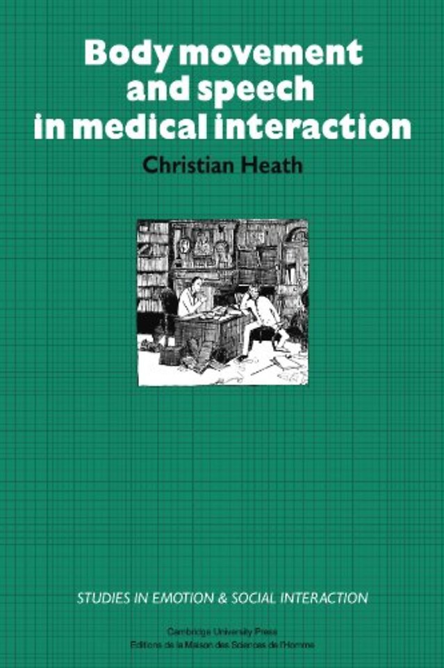 Body Movement and Speech in Medical Interaction