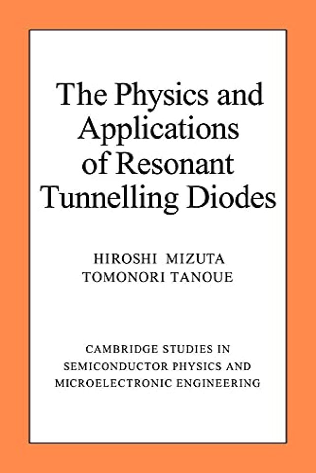 The Physics and Applications of Resonant Tunnelling Diodes