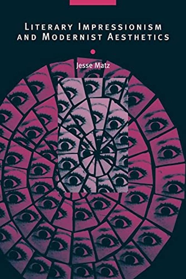 Literary Impressionism and Modernist Aesthetics