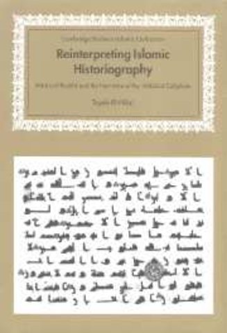 Reinterpreting Islamic Historiography