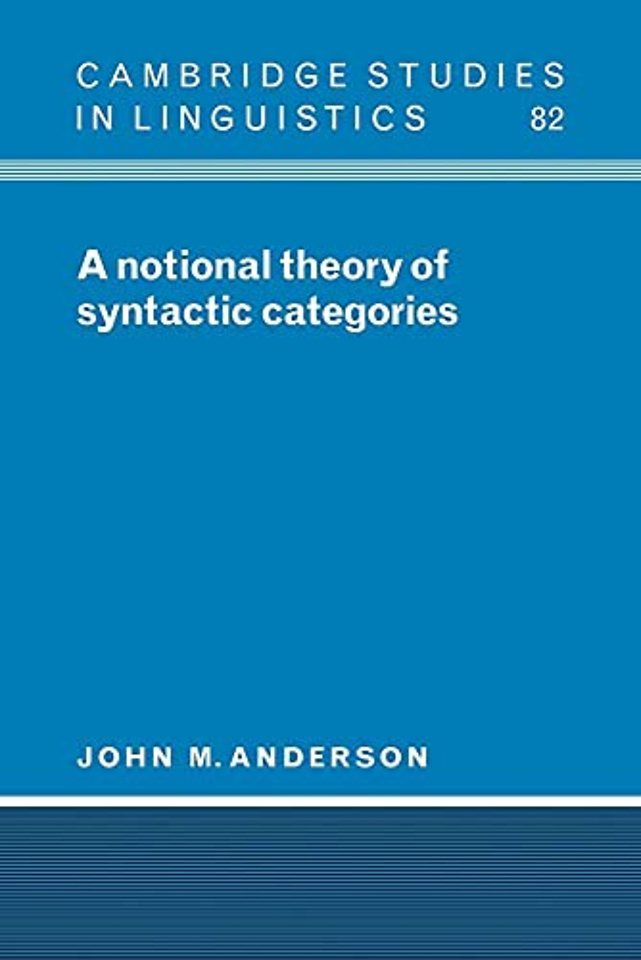 A Notional Theory of Syntactic Categories