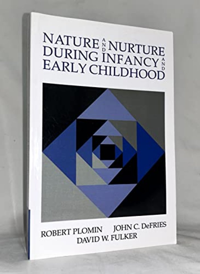 Nature and Nurture during Infancy and Early Childhood