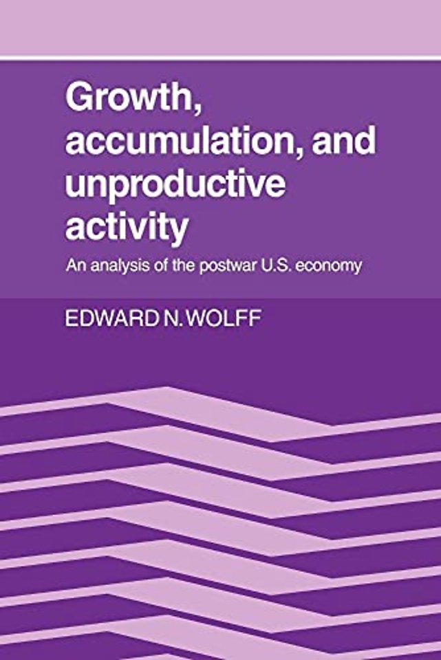 Growth, Accumulation, and Unproductive Activity