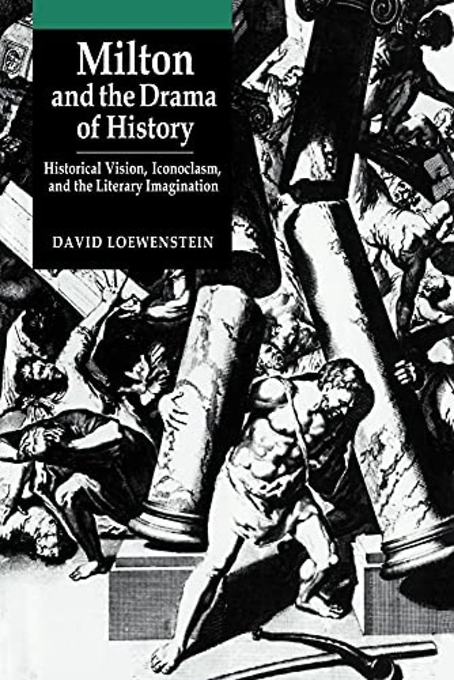 Milton and the Drama of History