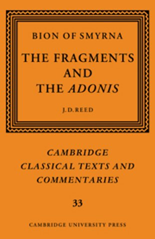 Bion of Smyrna: The Fragments and the Adonis