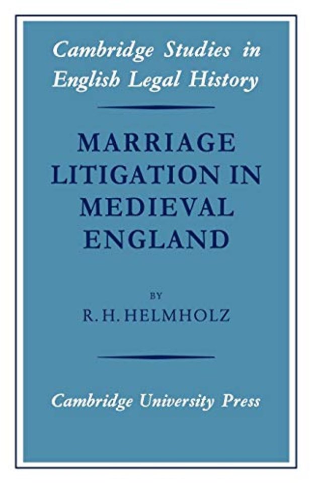 Marriage Litigation in Medieval England