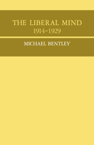 The Liberal Mind 1914-29