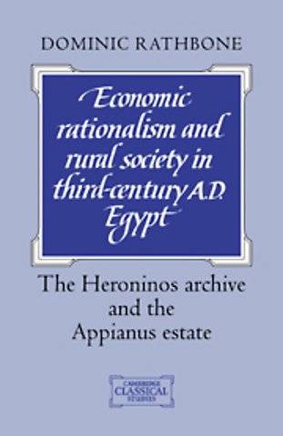 Economic Rationalism and Rural Society in Third-Century AD Egypt