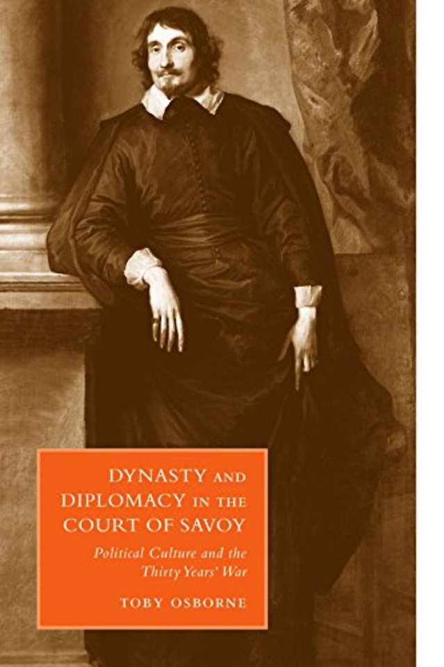 Dynasty and Diplomacy in the Court of Savoy