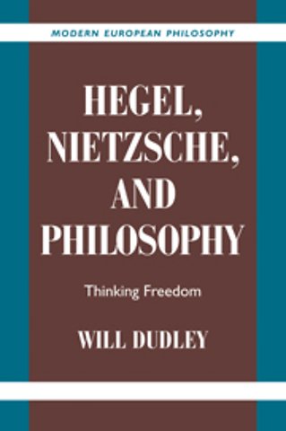 Hegel, Nietzsche, and Philosophy