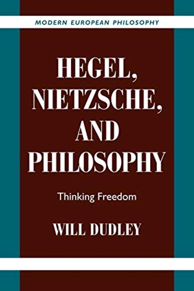 Hegel, Nietzsche, and Philosophy