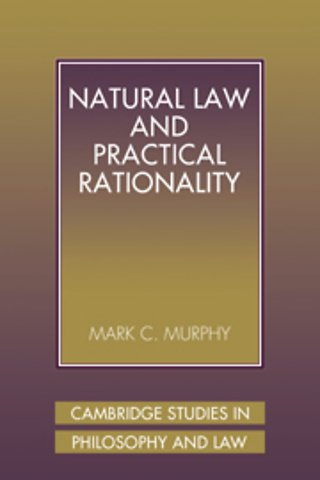 Natural Law and Practical Rationality